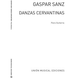 Sanz: Danzas Cervantinas (R Sainz De La Maza) for Guitar