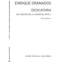 Enrique Granados: Dedicatoria De Cuentos De La Juventud Op.1 (Llobet) For Guitar