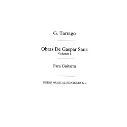 Sanz Obras De Gaspar Sanz Volume 1 (tarrago) Guitar