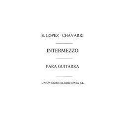 Eduardo Lopez-Chavarri: Intermezzo For Guitar