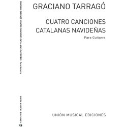 Tarrago: Cuatro Canciones Catalanas Navidenas for Guitar