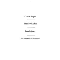 Payet: Tres Preludios for Guitar