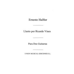Ernesto Halffter: Llanto Por Ricardo Vi&ntilde;es (2 Guitars)