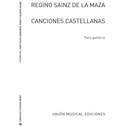 Regino Sainz De La Maza: Canciones Castellanas