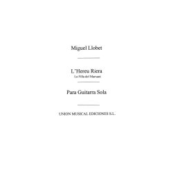 Llobet: L'hereu Riera/La Filla Del Marxant for Guitar