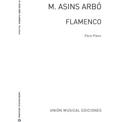 Miguel Asins Arbo: Flamenco for Piano