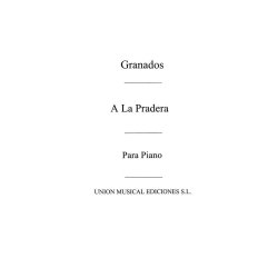 Granados: A La Pradera for Piano