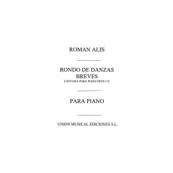 Roman Alis: Rondo De Danzas Breves