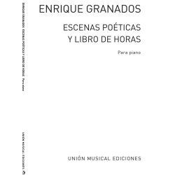 Enrique Granados: Escenas Poeticas / Libro De Horas