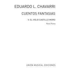 Lopez Chavarri: Cuentos y Fantasias Num 5 El Viejo Castillo Moro for Piano