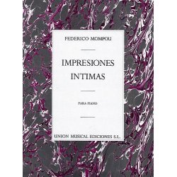 Federico Mompou: Impresions Intimas