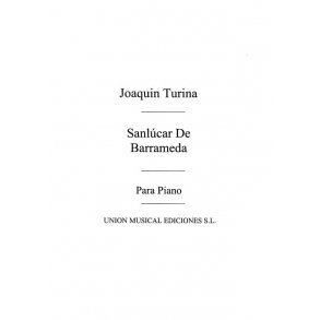 Turina: Sanlucar De Barrameda, Sonata Pintoresca Op.24 for Piano