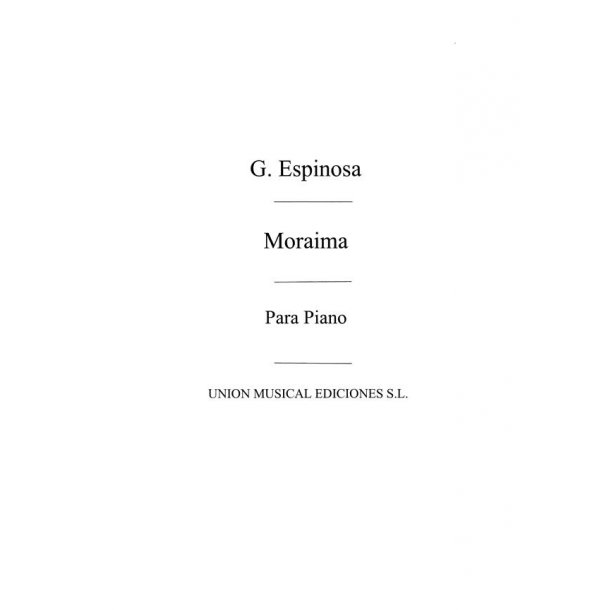 Espinosa: Moraima Capricho Caracteristico for Piano