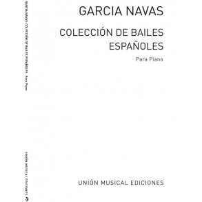 Garcia Navas: Coleccion De Bailes Espanoles for Piano-Album completo