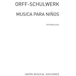 Orff Schulwerk: Musica Para Ninos Introduction, (Version Espanola Montserrat Sanuy/LucianoGonzalez)