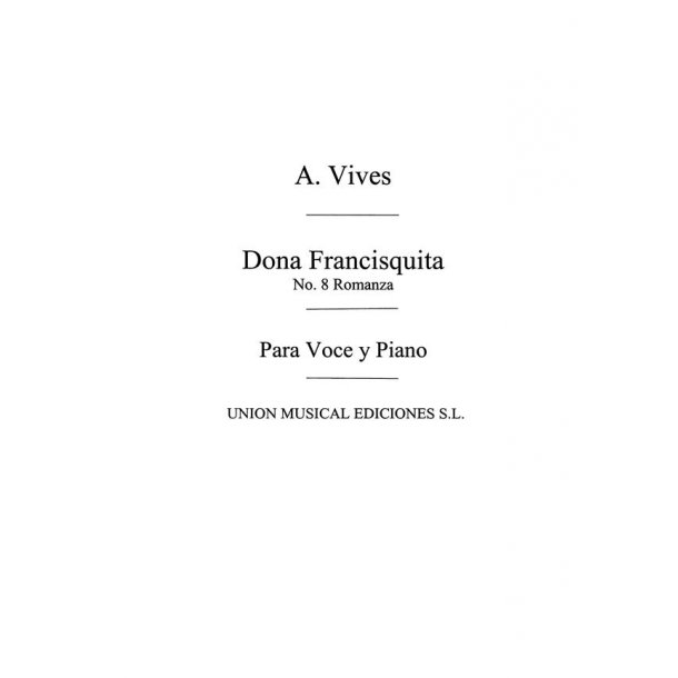 Vives: Romanza Por El Humo Se Sabe No.8 From Dona Francisquita