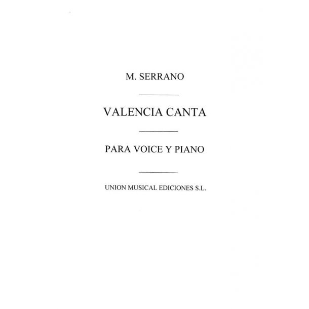 Serrano: Valencia Canta A La Virgen De Los Desamparados