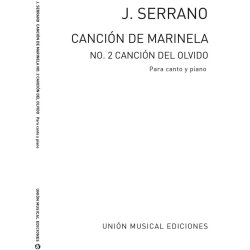 Serrano: Cancion De Marinela No.2 De La Cancion Del Olvido