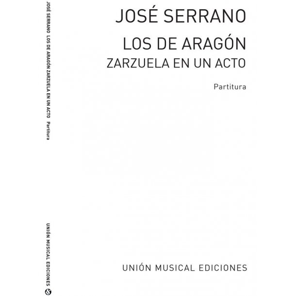 Serrano, J Los De Aragon (Complete) Voice/Piano