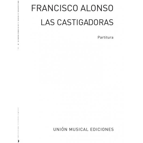 Alonso: Las Castigatoras Partitura