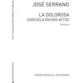 Jose Serrano: La Dolorosa Partitura Vocal Score