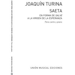 Joaquin Turina: Saeta En Forma De Salve A La Virgen De La Esperanza