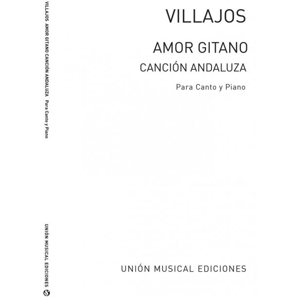Ortiz de Villajos: Amor Gitano for Voice and Piano