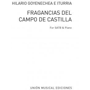 GOYENECHEA FRAGANCIAS DEL CAMPO DE CASTILLA SATB/PIANO