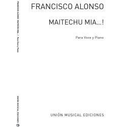 Francisco Alonso: Maitechu Mia!
