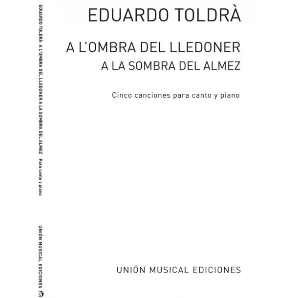 Toldra: A L'ombra Del Lledoner for Voice and Piano