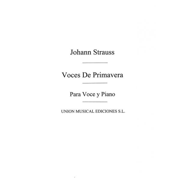 Johann Strauss II: Voces De Primavera Vals (Voice/Piano)