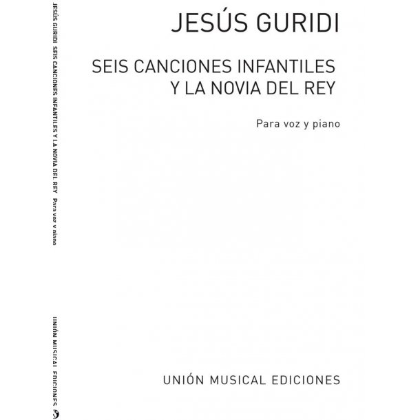 Guridi: Seis Canciones Infantiles