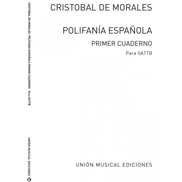 Morales: Polifonia Espanola Vol 1- Motetes