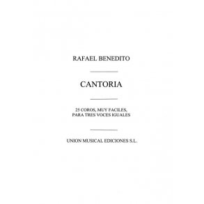 Benedito: Cantoria 25 Coros Muy Faciles a 3 v.m. I