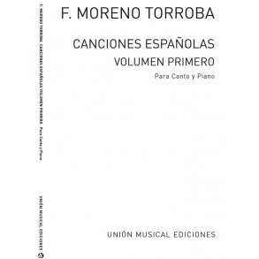 Moreno Torroba: Canciones Espanolas Volume 1 for Voice And Piano