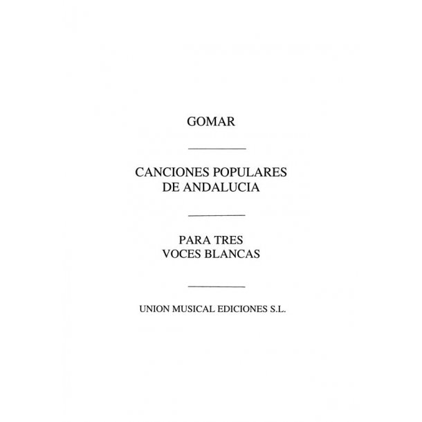 Gomar: Caniones Populares De Andalucia for Voice and Piano
