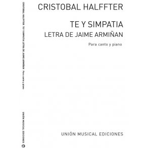 Cristobal Halffter: Te Y Simpatia (Letra De Jaime Armiñan) Voice/Piano