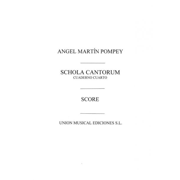 Martin Pompey: Schola Cantorum Vol.4