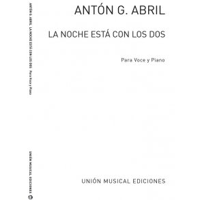 Anton Garcia Abril: La Noche Está Con Los Dos (Voice/Piano)