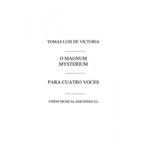 Tomas Luis De Victoria: O Magnum Mysterium (Mass And Motet)