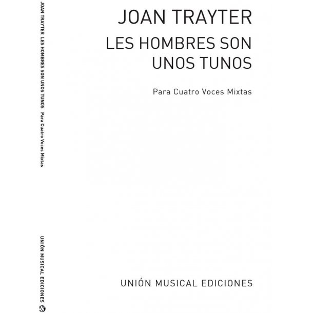 Trayter: Los Hombres Son Unos Tunos