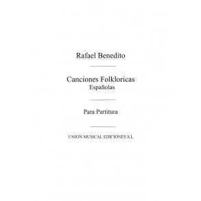 Benedito: Canciones Folkloricas Espanolas