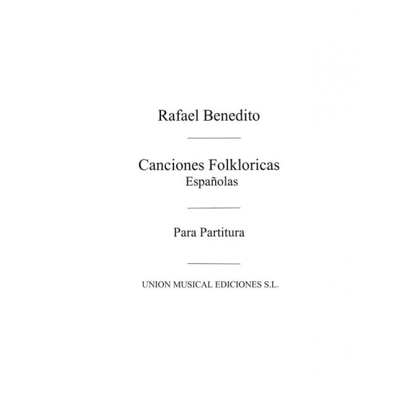 Benedito: Canciones Folkloricas Espanolas