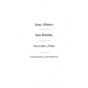 Albeniz: Seis Baladas for Voice and Piano