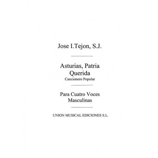 Tejon: Asturias Patria Querida