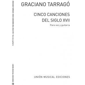 Tarrago: 5 Canciones Del Siglo XVII for Voice and Guitar