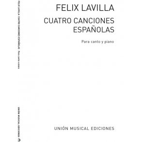 Lavilla Cuatro: Canciones Espanolas for Voice and Piano