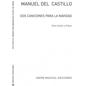 Manuel Castillo: Dos Canciones Para La Navidad