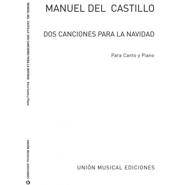 Manuel Castillo: Dos Canciones Para La Navidad