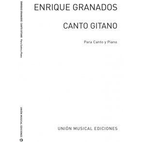 Granados: Canto Gitano Op.Post for Voice and Piano